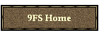 9FS Home