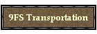 9FS Transportation