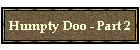 Humpty Doo - Part 2
