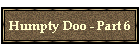 Humpty Doo - Part 6