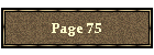 Page 75