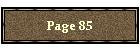 Page 85