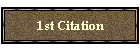1st Citation