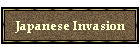 Japanese Invasion